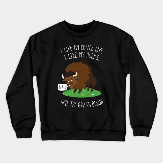 Neil deGrasse Tyson / Bison | Black Holes Crewneck Sweatshirt by IncognitoMode